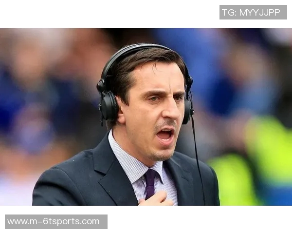 内维尔分析阿森纳争冠机会或将引发球队压力的影响