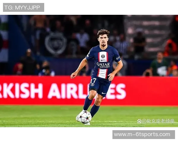 维蒂尼亚赛后感言巴黎与毕巴战平开局艰难错失多次进球良机 维蒂尼亚赛后感言巴黎与毕巴战平开局艰难错失多次进球良机